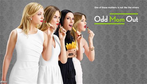 Odd Mom Out .
